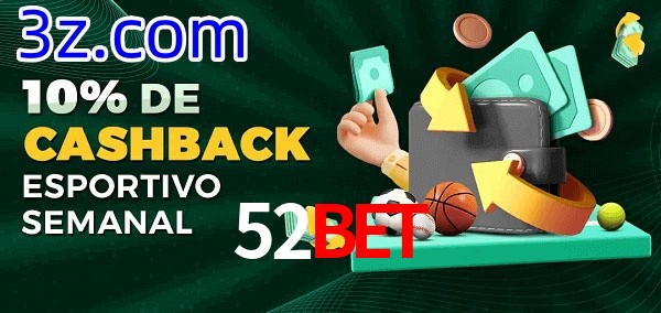 10% de bônus de cashback na 52Bet
